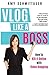 Vlog Like a Boss: How to Kill It Online with Video Blogging by Amy Schmittauer