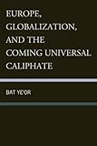 Image de Europe, Globalization, and the Coming of the Universal Caliphate