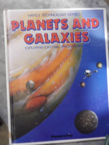 Preisvergleich Produktbild Planets and Galaxies (Hayes Technology Series)