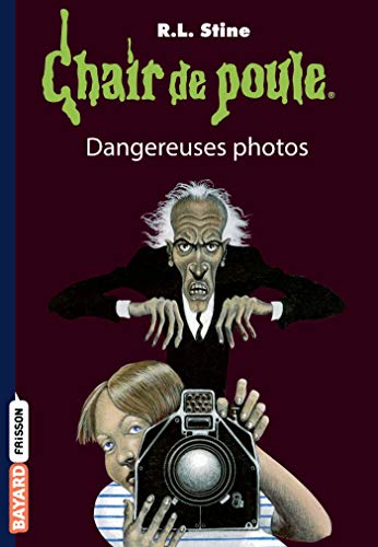 Télécharger Chair de poule , Tome 03: Dangereuses photos Gratuit