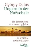 Image de Ungarn in der Nußschale: Ein Jahrtausend und zwanzig Jahre
