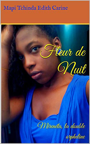 》Télécharger《 Fleur de Nuit: Mirenéta, la double orpheline livre En ligne