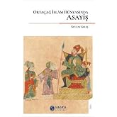 Orta&ccedil;ağ İslam D&uuml;nyasında Asayiş