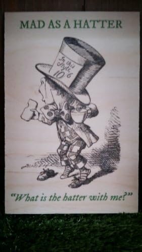 ALICE IN WONDERLAND BOOK QUOTE ON WOODEN POSTCARD / SIGN - 'MAD AS A HATTER' - NEW