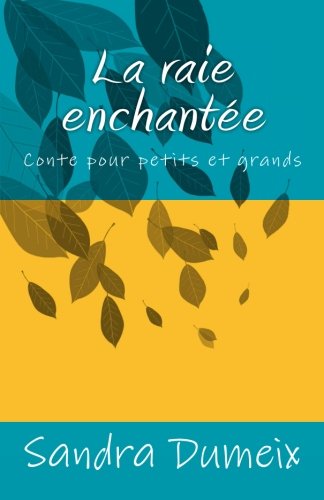 La raie enchantée