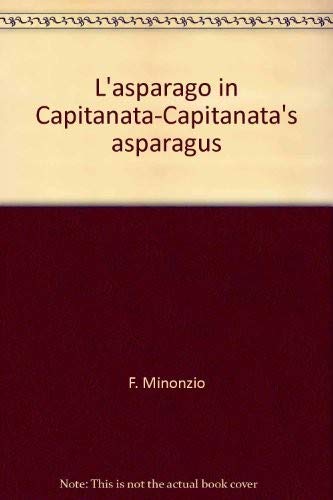 Preisvergleich Produktbild L'asparago in Capitanata-Capitanata's asparagus