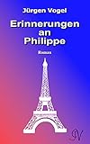 Bücher Neuerscheinungen 2022 - Erinnerungen an Philippe von Jürgen Vogel