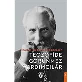 Teozofide G&ouml;r&uuml;nmez Yardımcılar