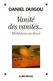 Vanités des vanités... Méditations au désert