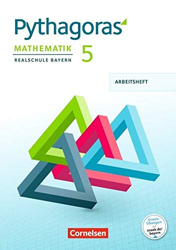 Pythagoras - Realschule Bayern: 5. Jahrgangsstufe - Arbeitsheft mit eingelegten Lösungen
