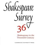 [Shakespeare Survey: Shakespeare in the Twentieth Century v.36] (By: Stanley W. Wells) [published: November, 2002]