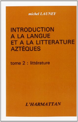 Download Introduction à la langue et à la littérature aztèques