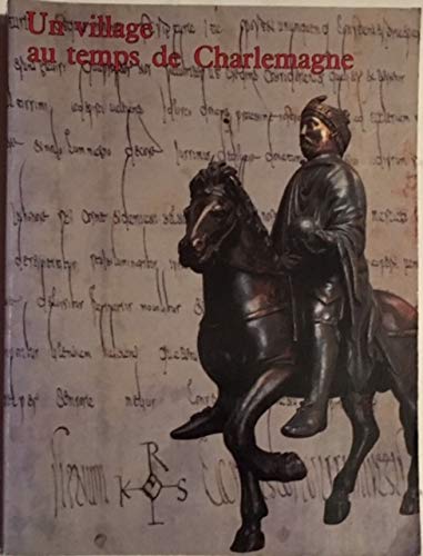 Télécharger Un Village au temps de Charlemagne : Moines et paysans de l'abbaye de Saint-Denis, du VIIe siècle PDF Ebook En Ligne