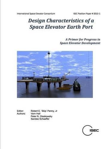 Design Characteristics of a Space Elevator Earth Port