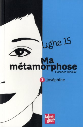 couverture de : Ma m&eacute;tamorphose - Jos&eacute;phine (1)