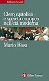 Image de Clero cattolico e società europea nell'età moderna (Biblioteca essenziale Laterza)