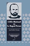Image de L'Effet Blasband ou Le Regard Persan