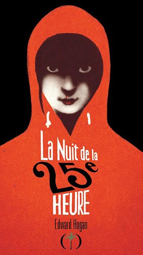 couverture de : nuit de la 25e heure (La)