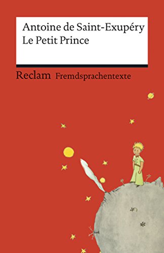 Download Le Petit Prince: Avec les dessins de l'auteur (Reclams Rote Reihe – Fremdsprachentexte) (French Edition) Download Le Petit Prince: Avec les dessins de l'auteur (Reclams Rote Reihe – Fremdsprachentexte) (French Edition)