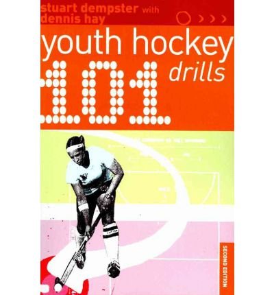 Download [(101 Youth Hockey Drills)] [ By (author) Dennis Hay, By (author) Stuart Dempster ] [January, 2009]
