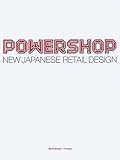 Image de Powershop: New Japanese Retail Design