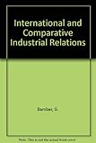 Image de International and Comparative Industrial Relations: A Study of Industrialised Market Economies