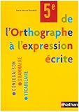 Image de De l'Orthographe à l'expression écrite 5e