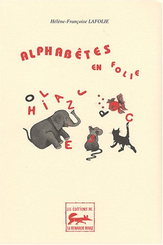 couverture de : Alphab&ecirc;tes en folie