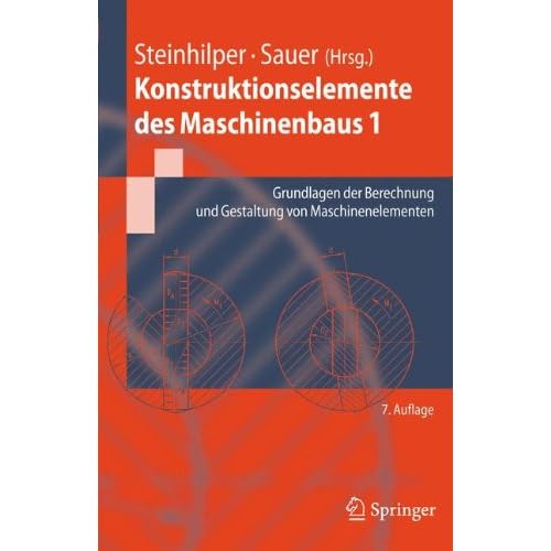 [PDF] Download Konstruktionselemente des Maschinenbaus 1: Grundlagen der Berechnung und Gestaltung von Maschinenelementen (Springer-Lehrbuch) Kostenlos