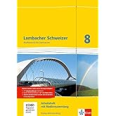 Lambacher Schweizer. 8. Schuljahr. Arbeitsheft mit L&ouml;sungsheft und Lernsoftware. Baden-W&uuml;rttemberg