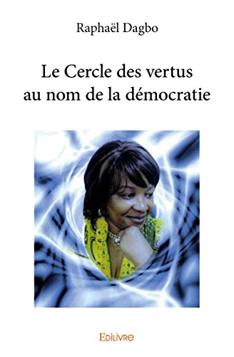 Le Cercle des Vertus au Nom de la Democratie