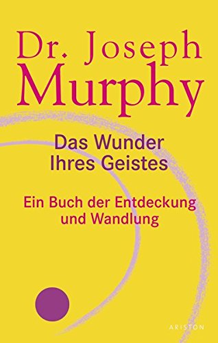 Download Das Wunder Ihres Geistes: Ein Buch der Entdeckung und Wandlung Download Das Wunder Ihres Geistes: Ein Buch der Entdeckung und Wandlung
