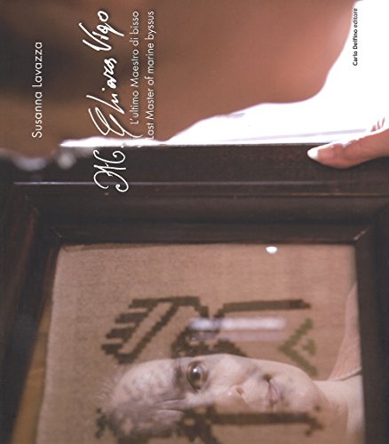 Preisvergleich Produktbild Chiara Vigo. L'ultimo Maestro di bisso. Ediz. italiana e inglese