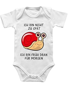 clothinx Baby Body Unisex Ich bin nicht zu spät ich bin früh dran für Morgen