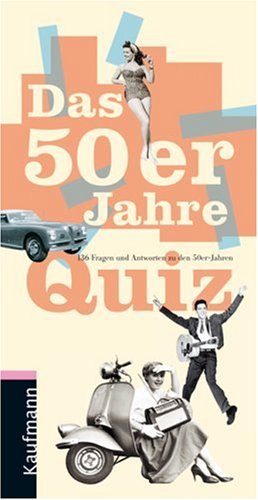 Download Das 50er Jahre Quiz. 136 Fragen und Antworten
