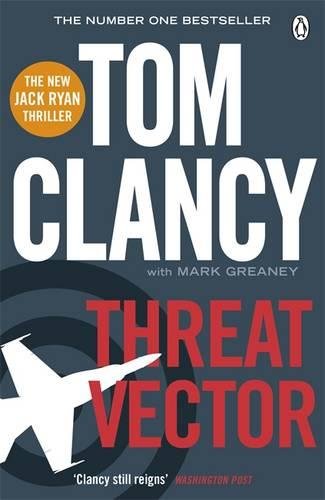 Threat Vector: INSPIRATION FOR THE THRILLING AMAZON PRIME SERIES JACK RYAN (Jack Ryan Jr Series Book 4)