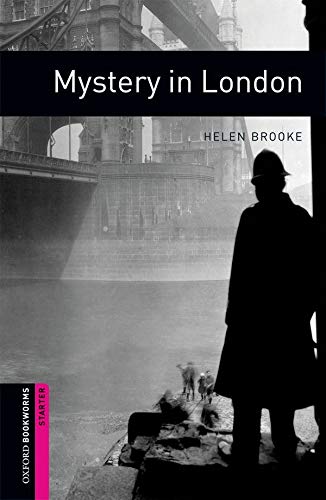 Oxford Bookworms Starter Mystery in London