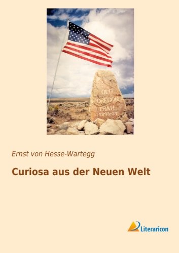 Curiosa aus der Neuen Welt