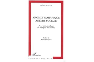 Anomie vampirique, anémie sociale