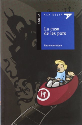 La casa de les pors: 35 (Ala Delta serie blava)