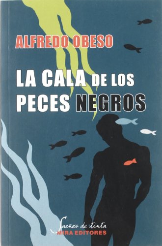 Cala de los peces negros, la (Sueños De Tinta)