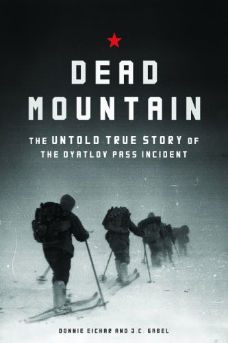 Télécharger Dead Mountain: The Untold True Story of the Dyatlov Pass Incident PDF