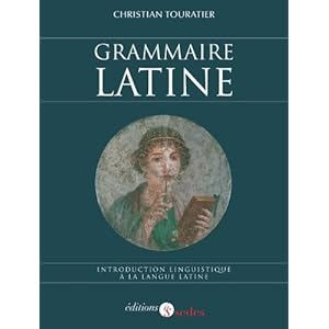 Grammaire latine - Introduction linguistique à la langue latine Livre en Ligne Grammaire latine - Introduction linguistique à la langue latine Livre en Ligne - Telecharger Ebook