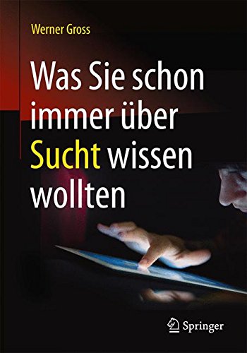 Download Was Sie schon immer über Sucht wissen wollten Download Was Sie schon immer über Sucht wissen wollten