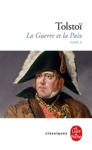 Télécharger La Guerre et la Paix (La Guerre et la Paix, Tome 2) Francais PDF