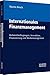 Internationales Finanzmanagement: Rahmenbedingungen, Investition, Finanzierung und Risikomanagement by 