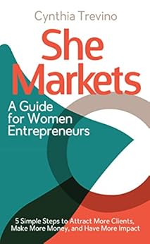 She Markets, A Guide for Women Entrepreneurs