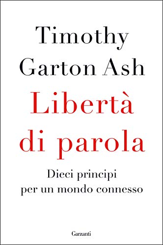 Libertà di parola: Dieci principi per un mondo connesso libro