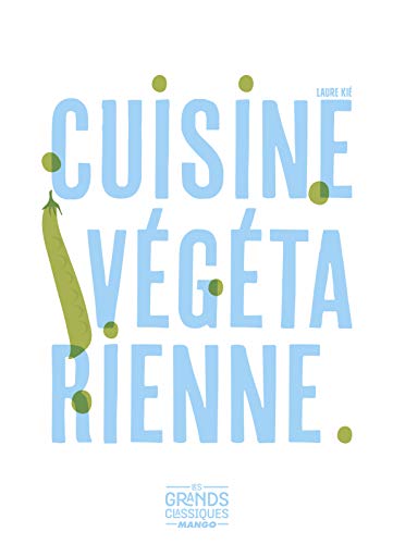 Cuisine végétarienne Cuisine végétarienne