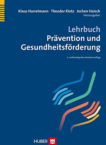 Download Lehrbuch Prävention und Gesundheitsförderung Download Lehrbuch Prävention und Gesundheitsförderung